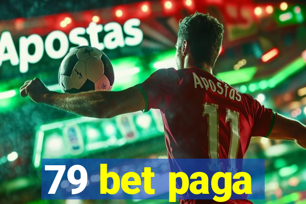79 bet paga